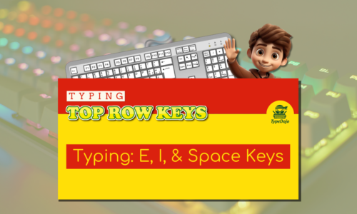 Typing: E, I, & Space Keys