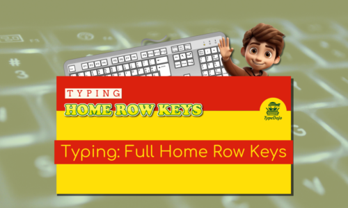 Typing: Full Home Row Keys
